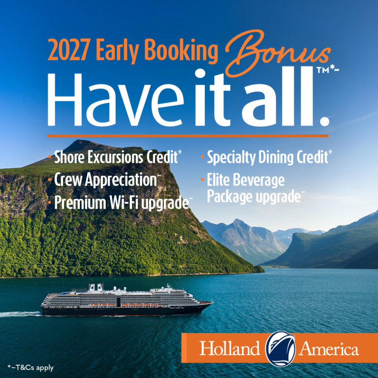 Holland America 2027 Alaska & Europe Cruises | Book Early & Save