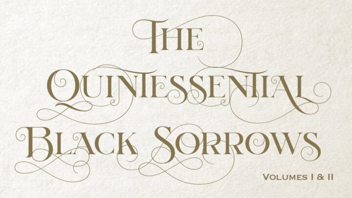 Decorative album title text reading “The Quintessential Black Sorrows Volumes I & II.”